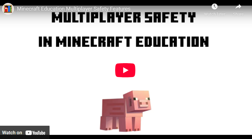 A link to a video on Minecraft Education Safety Features